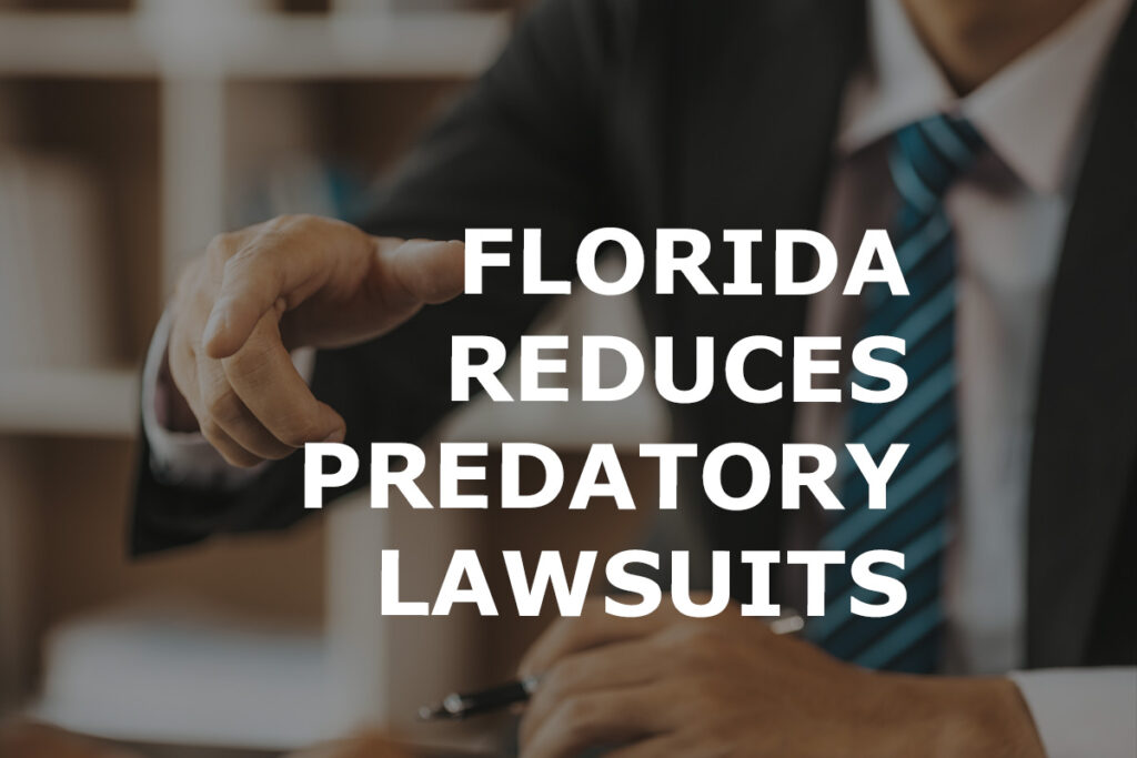 Florida Tort Reform Reduces Predatory Lawsuit Practices